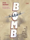 Bomb [the race to build and steal the world's most dangerous weapon]